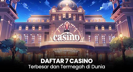 7 Casino Terbesar